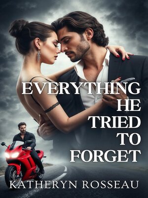 cover image of Everything He Tried to Forget